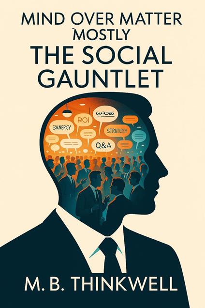Mind Over Matter (Mostly): The Social Gauntlet