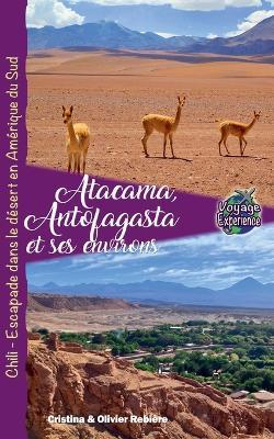 Atacama, Antofagasta et les Environs - Cristina Rebiere - cover