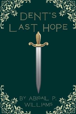 Dent's New Hope - Abigail Williams - cover