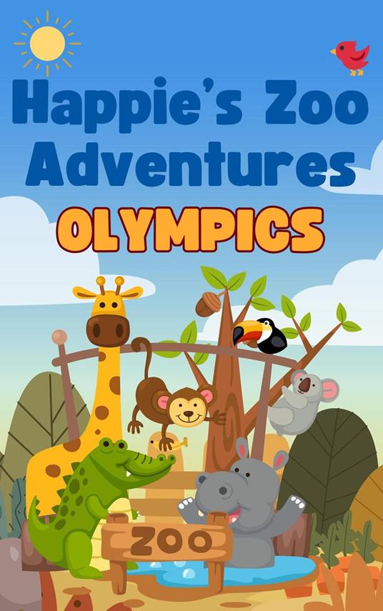 Happie’s Zoo Adventures: Olympics - Evelyn Hoban - ebook
