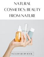 Natural Cosmetics: Beauty from Nature