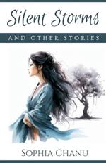 Silent Storms And Other Stories