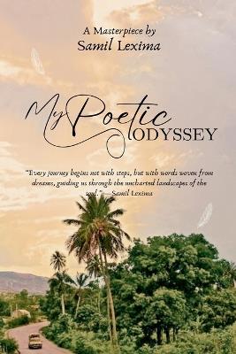 My Poetic Odyssey - Samil Lexima - cover