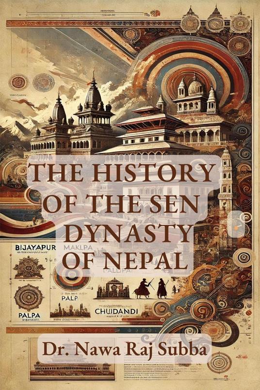 The History of the Sen Dynasty of Nepal