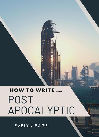 How To Write ... Post-Apocalyptic