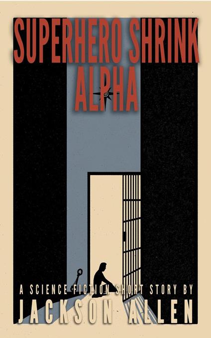 Superhero Shrink: Alpha