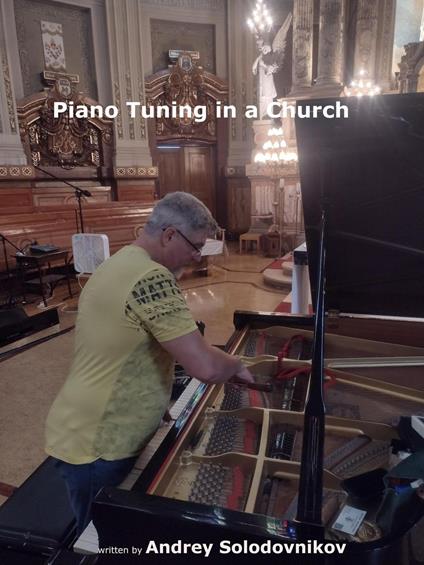 Piano Tuning in a Church