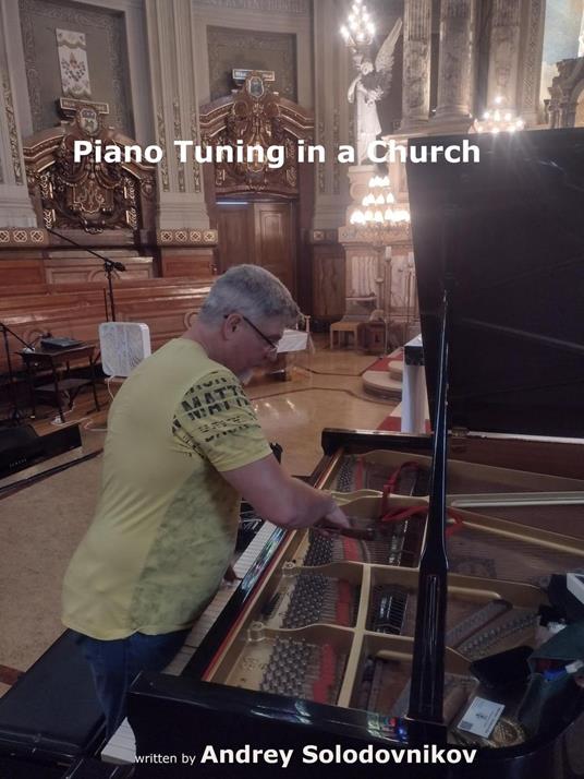 Piano Tuning in a Church