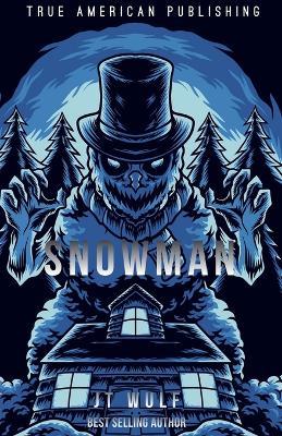 Snowman - Jt Wulf - cover
