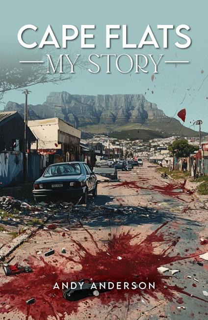 Cape Flats - My Story