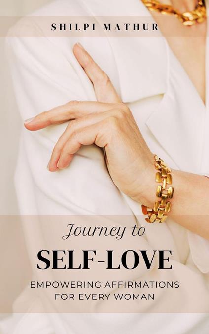 Journey to Self-Love: Empowering Affirmations for Every Woman