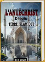 L'Antéchrist Depuis Terre Islamique