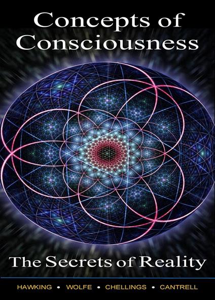 The Secrets of Reality, Concepts of Consciousness