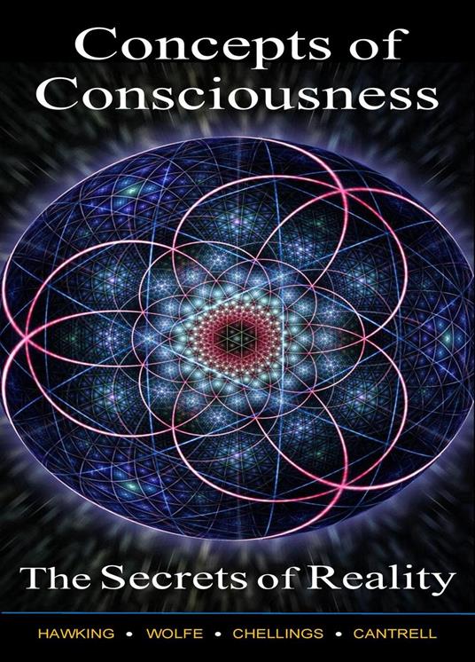 The Secrets of Reality, Concepts of Consciousness