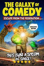 The Galaxy of Comedy Part 2 (Enhanced Edition) : Escape From The Federation