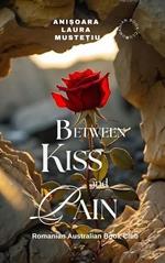 Between Kiss and Pain