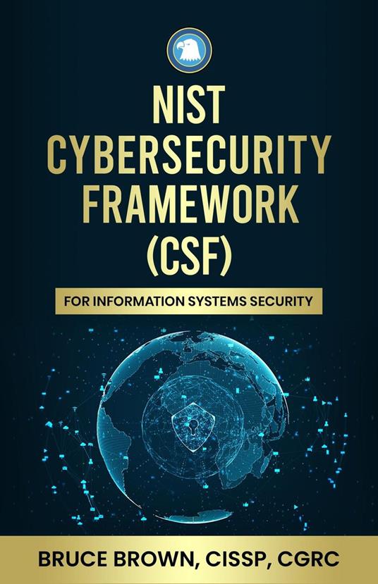 NIST Cybersecurity Framework (CSF) For Information Systems Security