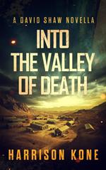 Into the Valley of Death