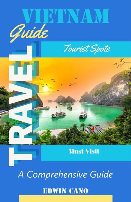 Vietnam Travel Guide