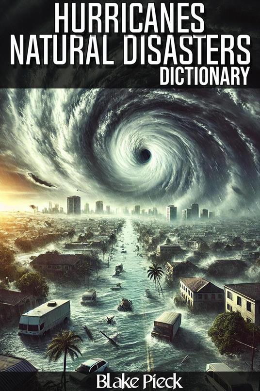 Hurricanes Dictionary - Natural Disasters