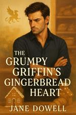 The Grumpy Griffin's Gingerbread Heart