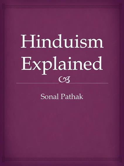 Hinduism Explained