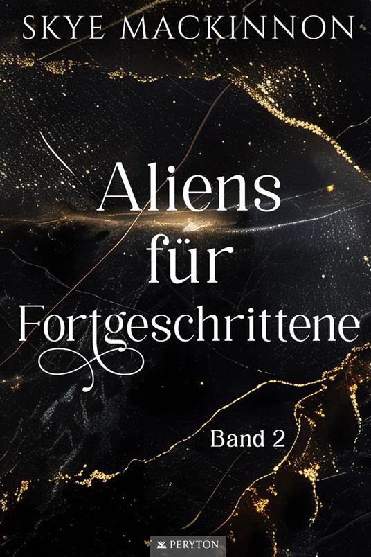 Aliens für Fortgeschrittene