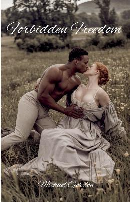 Forbidden Freedom - Michael Gordon - cover