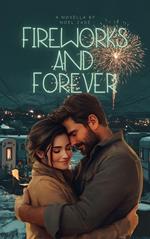 Fireworks and Forever