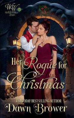 Her Rogue for Christmas - Dawn Brower - cover