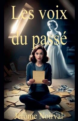 Les voix du passé - Jérôme Noirval - cover