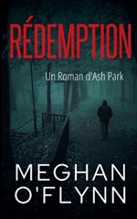 Rédemption: Un Roman d'Ash Park