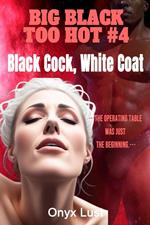 Black Cock, White Coat