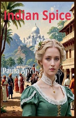 Indian Spice - Paula April - cover