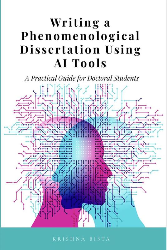 Writing a Phenomenological Dissertation Using AI Tools