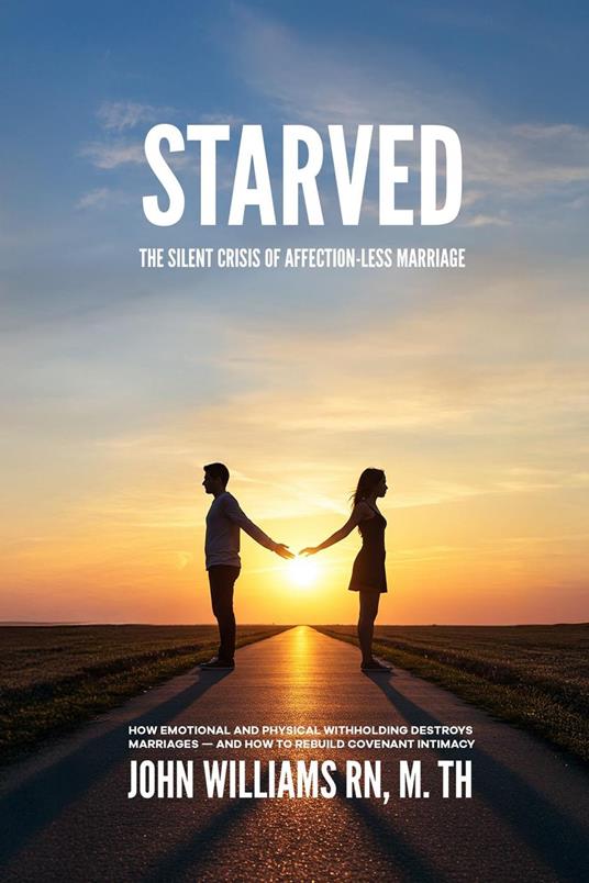 Starved: The Silent Crisis of Affection-less Marriage