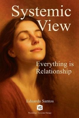 Systemic View - Everything is Relationship - Eduarda Santos - cover