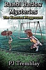 The Haunted Playground