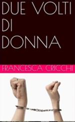 due volti di donna