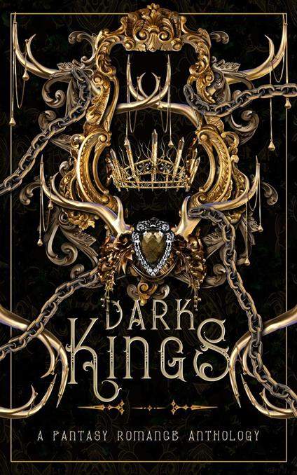 Dark Kings: A Fantasy Romance Anthology