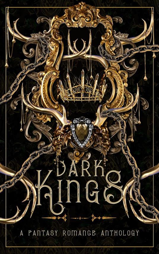 Dark Kings: A Fantasy Romance Anthology