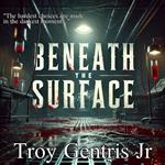 Beneath The Surface