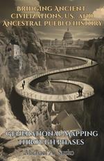 Generational Mapping of World History: Bridging Ancient Civilizations, U.S. and Ancestral Pueblo History