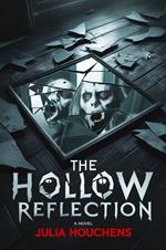 The Hollow Reflection
