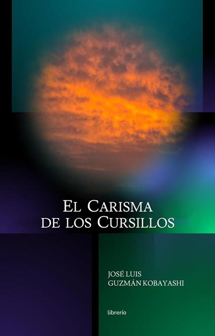 El Carisma de los Cursillos