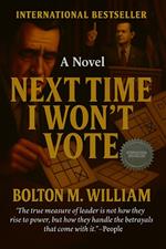 Next Time I Won’t Vote