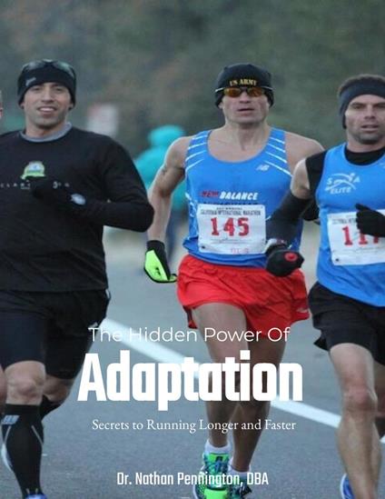 The Hidden Power of Adaptation: Secrets to Running Longer and Faster