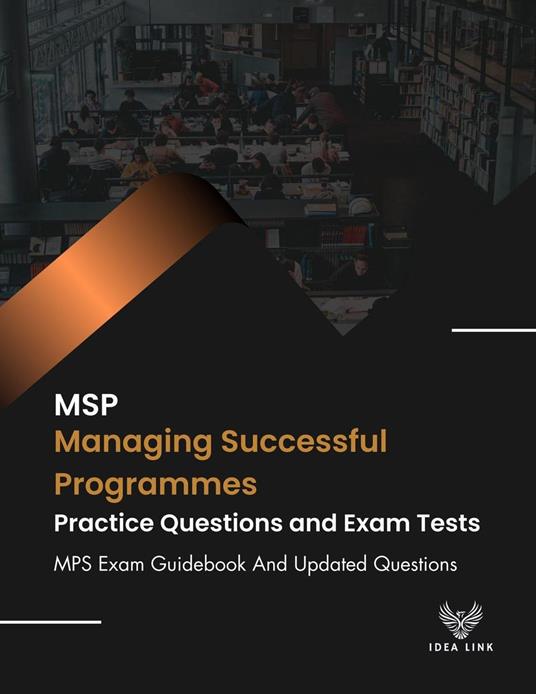 MSP Managing Successful Programmes Practice Questions and Exam Tests MPS Exam Guidebook And Updated Questions