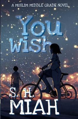 You Wish - S H Miah - cover