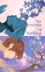 An Eternity Of Nothing